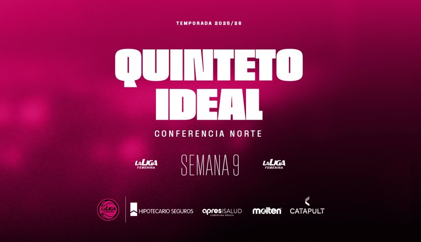 Quinteto ideal de la Conferencia Norte en la novena semana de La Liga Femenina 2026