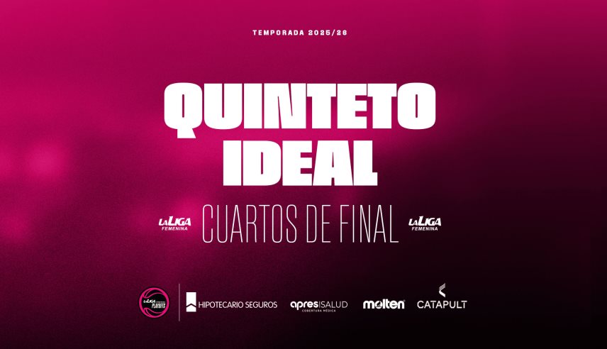 Quinteto Ideal en los Cuartos de Final de Interconferencia de La Liga Femenina 2026